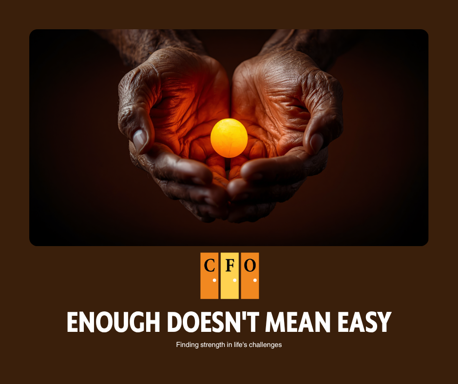 Enough Doesn’t Mean Easy